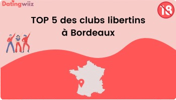 TOP 5 des clubs libertins à Bordeaux