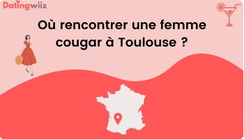 TOP 5 des adresses pour rencontrer une cougar à Toulouse